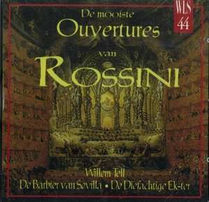 CD Gioacchino Rossini: De Mooiste Ouvertures Van Rossini