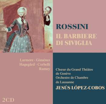 2CD Gioacchino Rossini: Il Barbiere Di Siviglia