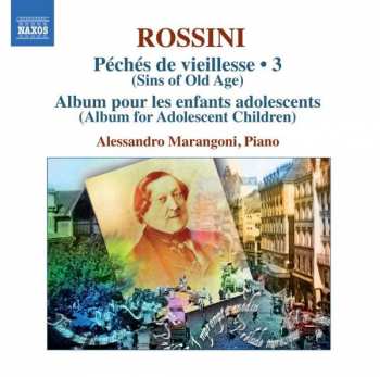CD Gioacchino Rossini: Sämtliche Klavierwerke Vol.3