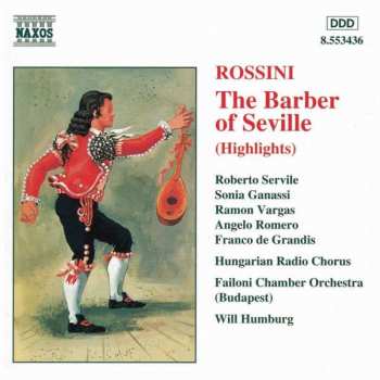 CD Gioacchino Rossini: The Barber Of Seville (Highlights)