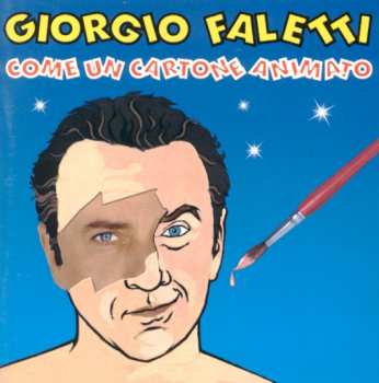 LP Giorgio Faletti: Come Un Cartone Animato