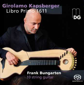 Album Giovanni Girolamo Kapsberger: Libro Primo 1611