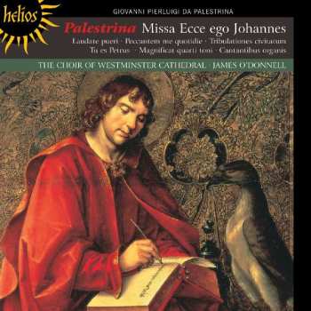 CD Giovanni Pierluigi da Palestrina: Missa Ecce Ego Johannes • Laudate Pueri • Peccantem Me Quotidie • Tribulationes Civitatum • Tu Es Petrus • Magnificat Quarti Toni • Cantantibus Organis