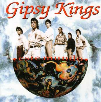 CD Gipsy Kings: Este Mundo