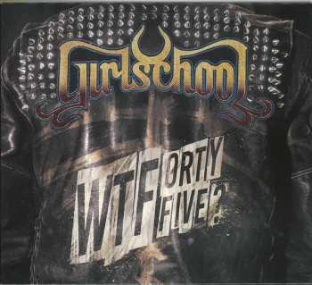 Album Girlschool: WTFortyfive?