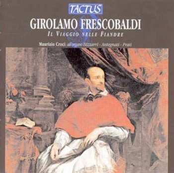 CD Girolamo Frescobaldi: Maurizio Croci,orgel
