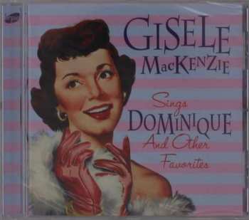 CD Gisele MacKenzie: Sings "Dominique" And Other Favorites