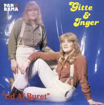 Gitte & Inger: Ud Af Buret