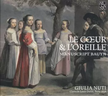 Le Cœur & L'Oreille: Manuscript Bauyn