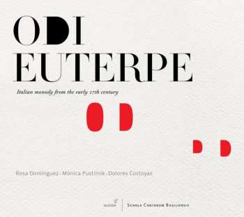 CD Mónica Pustilnik: Odi Euterpe - Italian Monody From The Early 17th Century