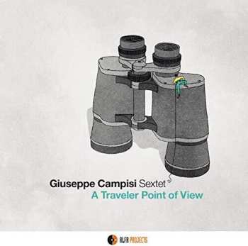 CD Giuseppe Campisi Sextet: A Traveler Point Of View