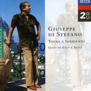 2CD Giuseppe Di Stefano: Torna A Surriento (Songs Of Italy & Sicily)