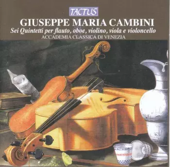 Giuseppe Maria Cambini: Quintette Für Flöte, Oboe, Violine, Viola, Cello