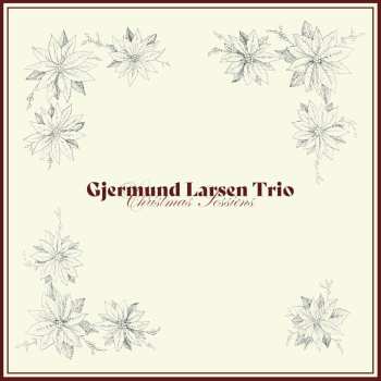 Album Gjermund Larsen Trio: Christmas Sessions
