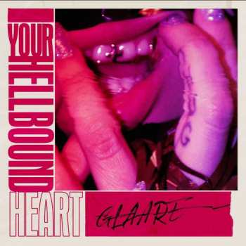 LP Glaare: Your Hellbound Heart CLR