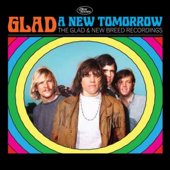 CD Glad: Glad: A New Tomorrow The Glad & New Breed Recordings