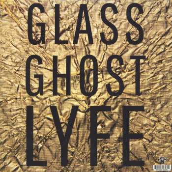 LP Glass Ghost: Lyfe