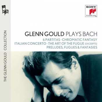 Album Johann Sebastian Bach: Glenn Gould Plays Bach: 6 Partitas ・Chromatic Fantasy ・Italian Concerto ・The Art of the Fugue (excerpts) ・Preludes, Fugues & Fantasies