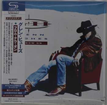 CD Glenn Hughes: From Now On... = フロム・ナウ・オン