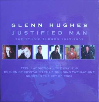 6CD/Box Set Glenn Hughes: Justified Man – The Studio Albums 1995-2003
