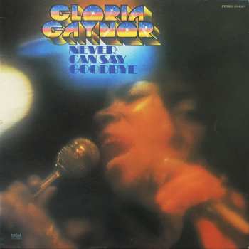 CD Gloria Gaynor: Never Can Say Goodbye