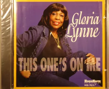 Gloria Lynne: This One's On Me