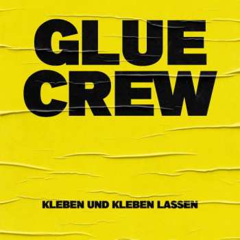 CD Glue Crew: Kleben Und Kleben Lassen DIGI