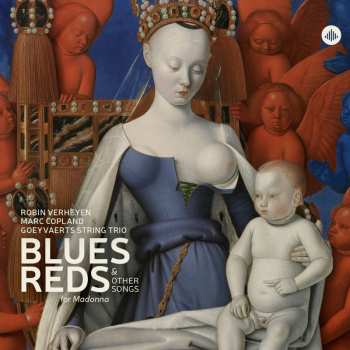 CD Goeyvaerts Trio: Blues Reds & Other Songs For Madonna