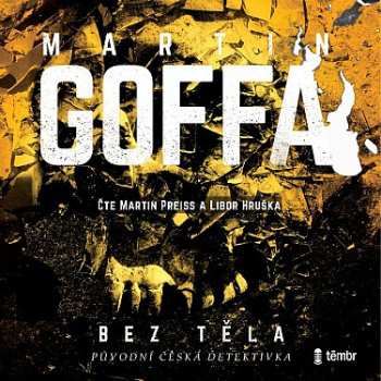Album Goffa Martin: Bez Těla