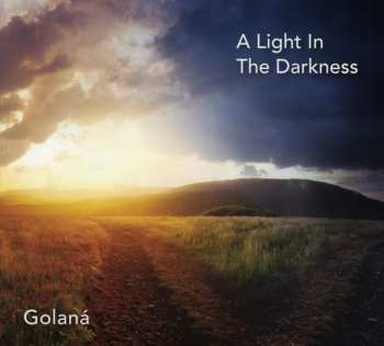 CD Golaná: A Light In The Darkness