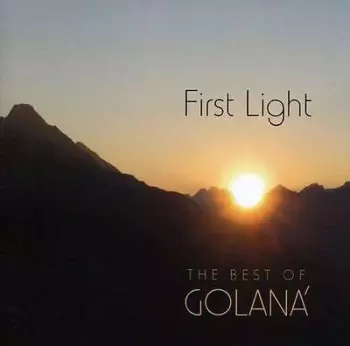 First Light (The Best Of Golaná)