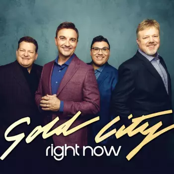 Gold City: Right Now
