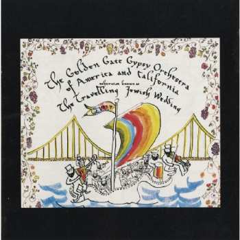 CD Golden Gate Gypsy Orchestra: Travelling Jewish Wedding