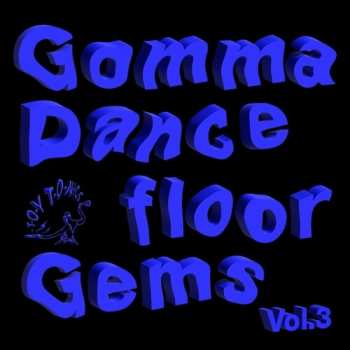 Album Gomma Dancefloor Gems 3 / Various: Gomma Dancefloor Gems 3