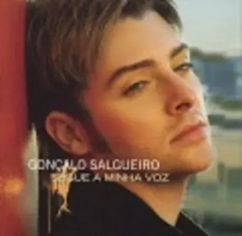 Gonçalo Salgueiro: Segue A Minha Voz
