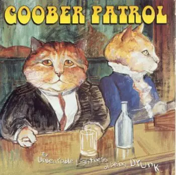 Goober Patrol: The Unbearable Lightness Of Being Drunk