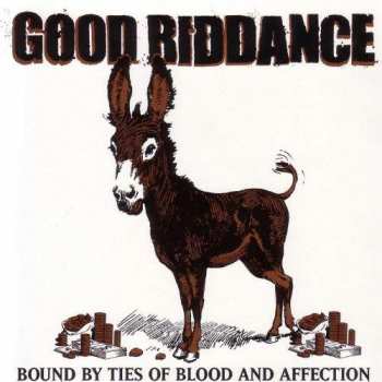 CD Good Riddance: Bound By Ties Of Blood And Affection