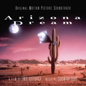 Arizona Dream (Original Motion Picture Soundtrack)