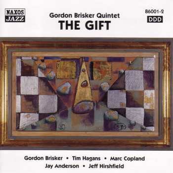 CD Gordon Brisker Quintet: The Gift