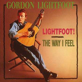 CD Gordon Lightfoot: Lightfoot/The Way I Feel