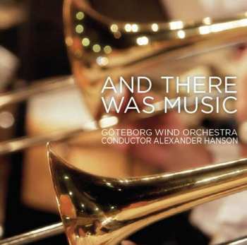 CD Alexander Hanson: And There Was Music