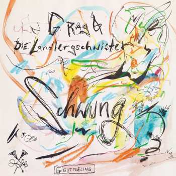 CD G.Rag + Die Landlergschwister: Schwung