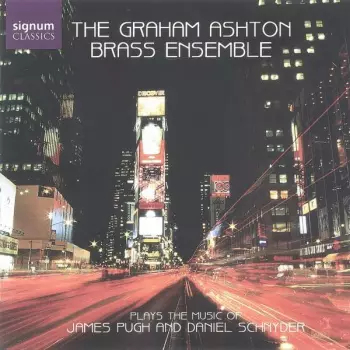 Plays The Music Of James Pugh And Daniel Schnyder