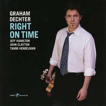 Album Graham Dechter: Right On Time