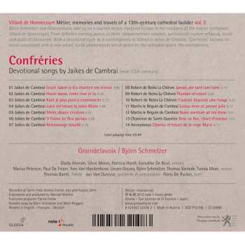 CD Graindelavoix: Confréries: Devotional Songs By Jaikes de Cambrai - Villard de Honnecourt : Métier, Memories And Travels Of A 13th-Century Cathedral Builder, Vol. 2