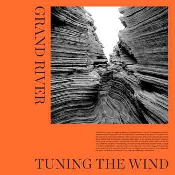 LP Grand River: Tuning The Wind