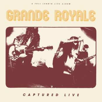 CD Grande Royale: Captured Live