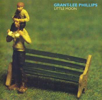 CD Grant Lee Phillips: Little Moon
