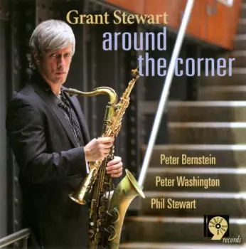 Grant Stewart: Around The Corner