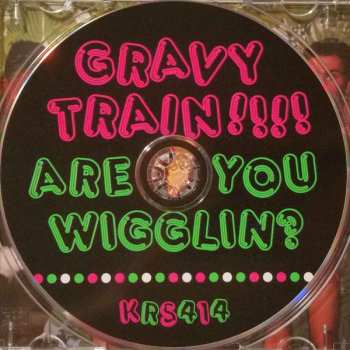 CD Gravy Train: Are You Wigglin?